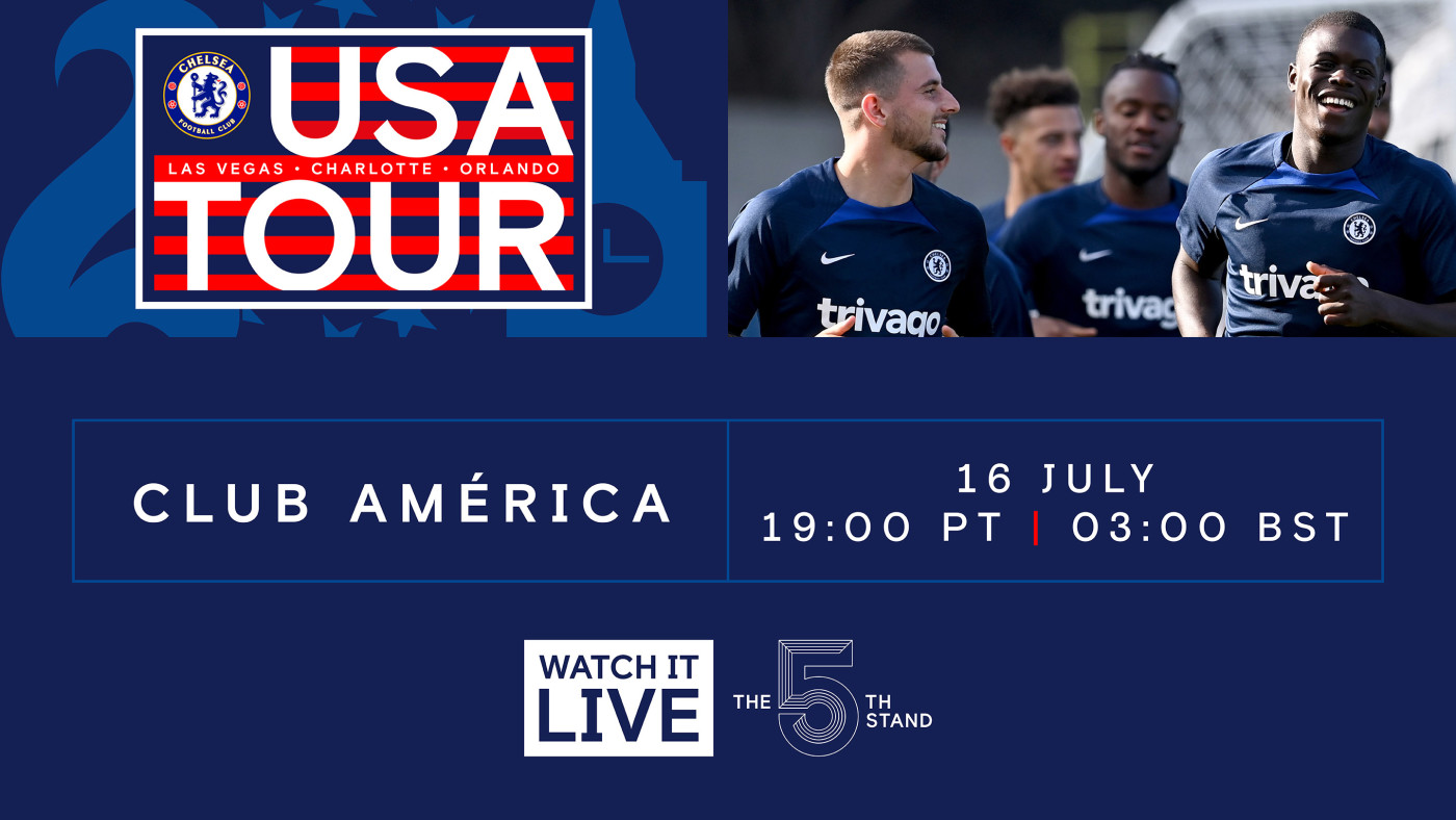 Everything you need to know Chelsea vs Club America News